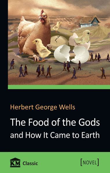 Книга The Food of the Gods and How It Came to Earth. Автор - Herbert George Wells (КМ-Букс) 00000001743 фото