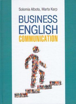Книга Business English Communication. Англійськомовна ділова комунікація. Автор - Альбота С. М. (ЛП) 00000021600 фото