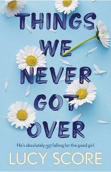 Книга Things We Never Got Over. Автор - Lucy Score (Hodder & Stoughton) (англ.) 00000014922 фото