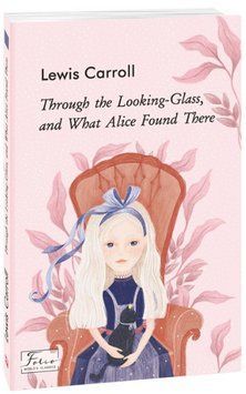 Книга Through the Looking-Glass, and What Alice Found There. Автор - Lewis Carroll (Folio) (англ.) 00000017783 фото