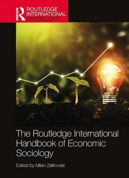 Книга The Routledge International Handbook of Economic Sociology (Routledge) (англ.) 00000034781 фото