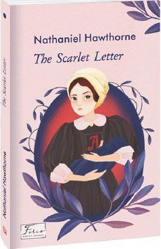 Книга The Scarlet Letter. Автор - Натаніель Готорн, Nathaniel Hawthorne (Folio) (англ.) 00000011744 фото