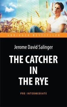 Книга The Catcher in the Rye (Pre-Intermediate). Автор - Сэлинджер Дж. 00000001728 фото