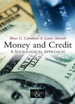 Книга Money and Credit. Автор - Bruce G. Carruthers (Polity) (англ.) 00000034783 фото