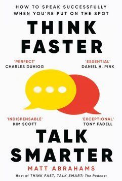 Книга Think Faster, Talk Smarter. Автор - Matt Abrahams (MacMillan Business) (англ.) 00000035099 фото