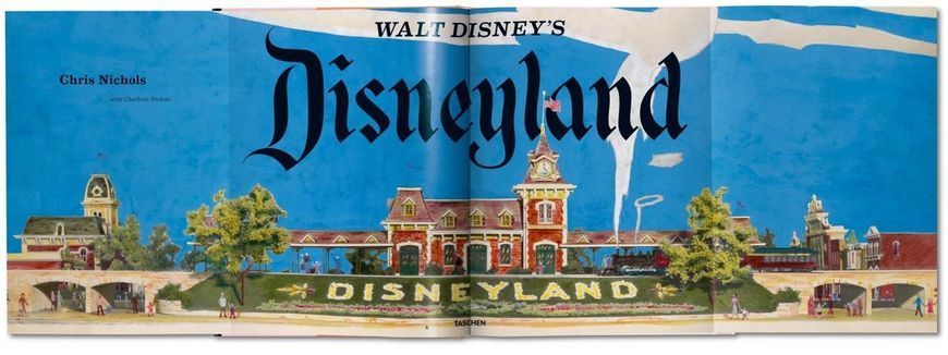 Книга Walt Disney&rsquo;s Disneyland. Автор - Chris Nichols (Taschen) (English) 00000018442 фото